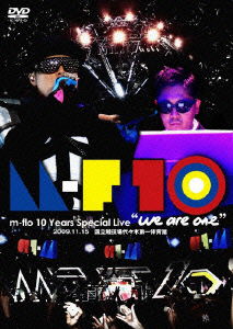 M-flo 10 Years Special Live `we Are One` 2009.11.15 Kokuritsukyougijou Yoyogi Da - M-flo - Music - AVEX MUSIC CREATIVE INC. - 4988064464494 - April 7, 2010