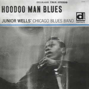 Hoodoo Man Blues - Junior Wells - Music - PV - 4995879934494 - September 11, 2021