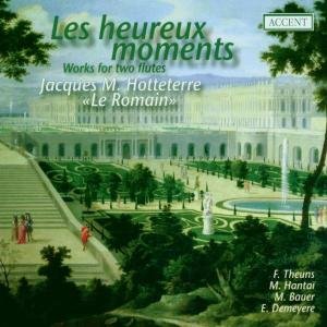 Cover for Hotteterre,jm / Theuns / Hantai / Bauer / Demeyere · Le Heureux Moments (CD) (2002)