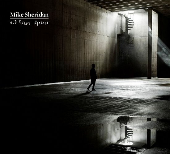Ved Første Øjekast - Mike Sheridan - Muziek - LOCAL - 7332181040494 - 16 april 2012