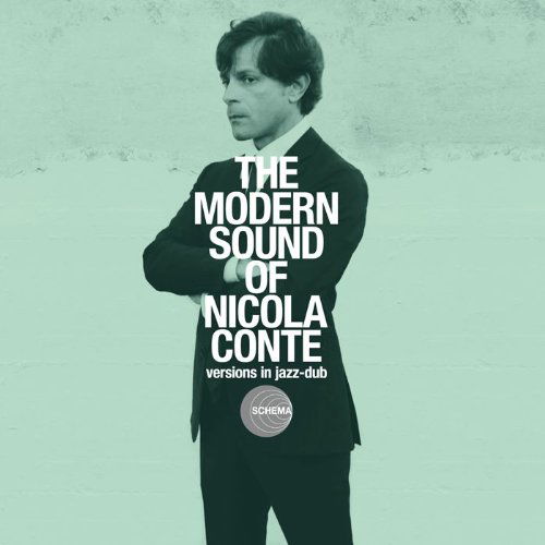 Modern Sound of Nicola Conte - Nicola Conte - Musiikki - SCHEMA - 8018344014494 - tiistai 10. marraskuuta 2009