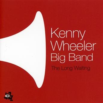 Cover for Kenny Wheeler · Drink Some Wine (CD) (2012)