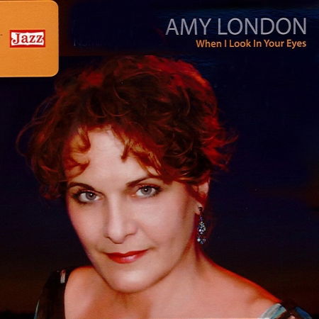 Cover for Amy London  · When I Look In Your Eyes (CD)