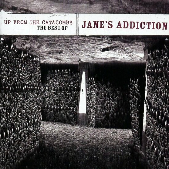 Cover for Janes Addiction · Up from the Catacombs: the Best of Jane's Addiction (CD) (2006)