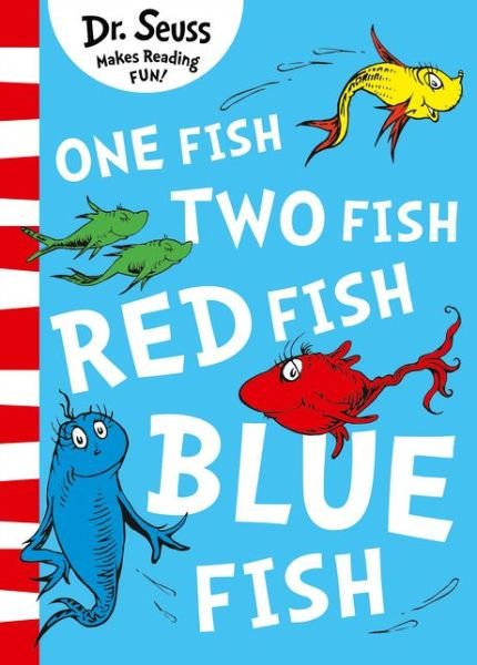 One Fish, Two Fish, Red Fish, Blue Fish - Dr. Seuss - Bøger - HarperCollins Publishers - 9780008201494 - 25. august 2016