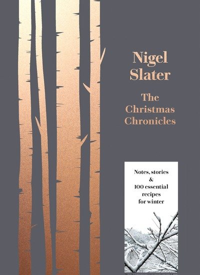 Cover for Nigel Slater · The Christmas Chronicles (Hardcover bog) (2018)