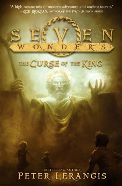 Cover for Peter Lerangis · Seven Wonders Book 4: The Curse of the King - Seven Wonders (Hardcover Book) (2015)