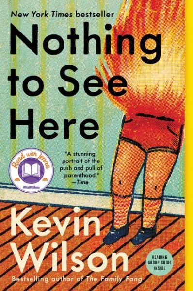 Cover for Kevin Wilson · Nothing to See Here: A Novel (Pocketbok) (2020)