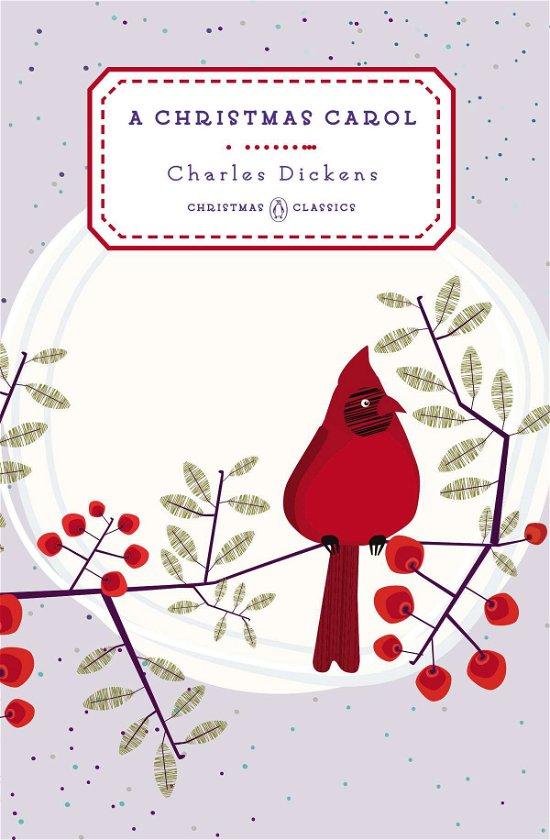 Cover for Charles Dickens · A Christmas Carol - Penguin Christmas Classics (Hardcover Book) (2014)