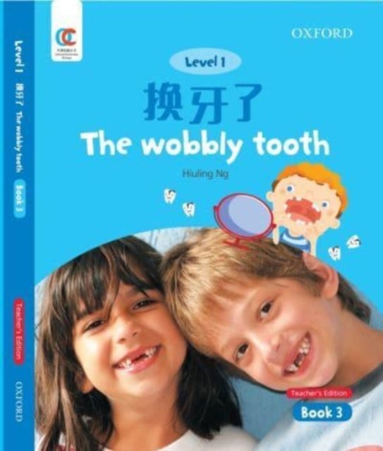 Cover for Hiuling Ng · The Wobbly Tooth - OEC Level 1 Student's Book (Taschenbuch) [Teacher's edition] (2021)