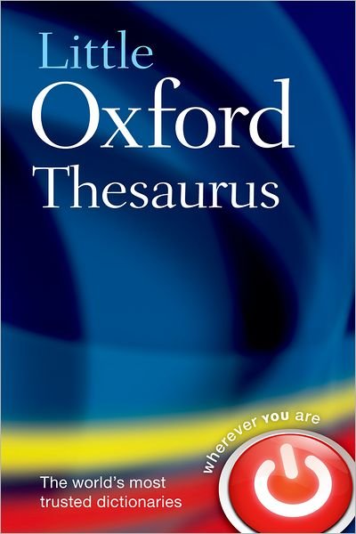 Cover for Oxford Languages · Little Oxford Thesaurus (Innbunden bok) [3 Revised edition] (2006)