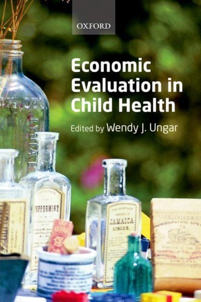 Cover for Ungar, Wandy (Ed) · Economic Evaluation in Child Health (Paperback Bog) (2009)