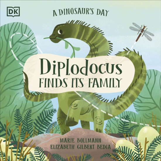 Cover for Elizabeth Gilbert Bedia · A Dinosaur's Day: Diplodocus Finds Its Family - A Dinosaur's Day (Taschenbuch) (2022)