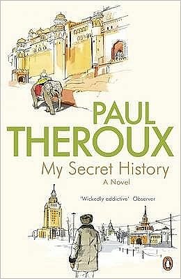 Cover for Paul Theroux · My Secret History: A Novel (Pocketbok) (2011)