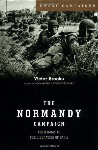 Cover for Victor Brooks · The Normandy Campaign: 6 June-25 August 1944 (Hardcover Book) [First edition] (2002)
