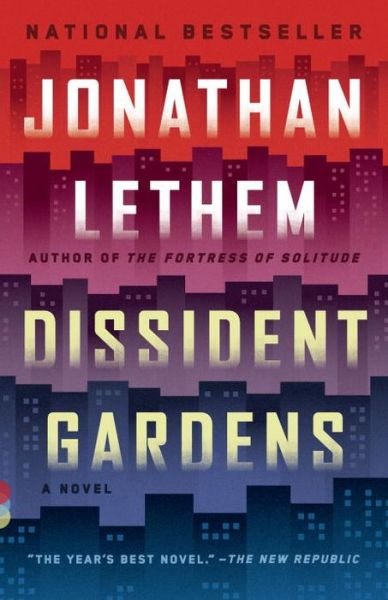 Cover for Jonathan Lethem · Dissident Gardens (Vintage Contemporaries) (Paperback Book) [Reprint edition] (2014)