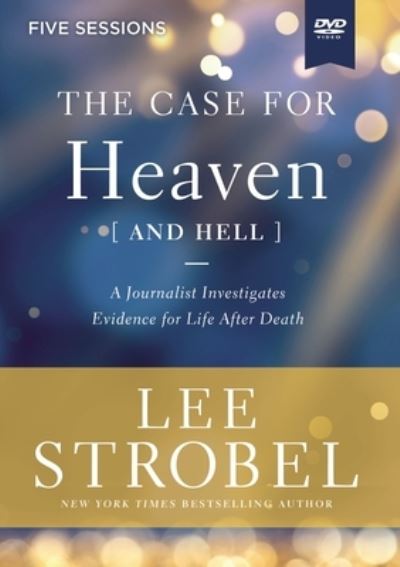 Cover for Lee Strobel · The Case for Heaven (and Hell) Video Study: A Journalist Investigates Evidence for Life After Death (DVD) (2021)