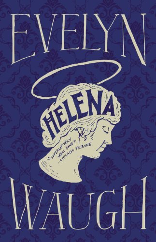 Helena - Evelyn Waugh - Livros - Little, Brown and Company - 9780316216494 - 11 de dezembro de 2012
