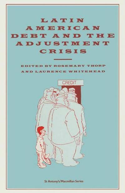 Cover for Rosemary Thorp · Latin American Debt and the Adjustment Crisis (Paperback Bog) [1987 edition] (1987)