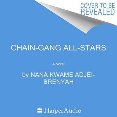 Untitled POD - Nana Kwame Adjei-Brenyah - Books - HarperCollins Publishers - 9780358672494 - July 15, 2023