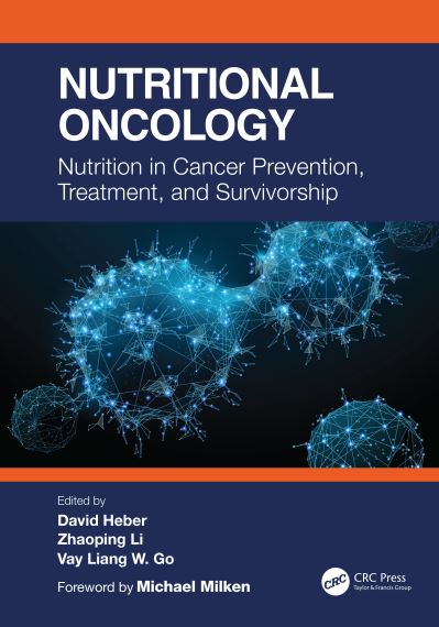 Cover for Heber, David (David Geffen School of Medicine UCLA, US) · Nutritional Oncology: Nutrition in Cancer Prevention, Treatment, and Survivorship (Gebundenes Buch) (2021)