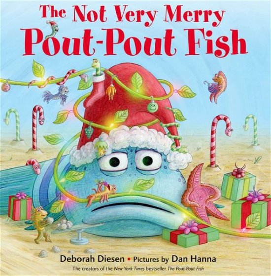 Cover for Deborah Diesen · The Not Very Merry Pout-Pout Fish - Pout Pout Fish (Hardcover Book) (2015)