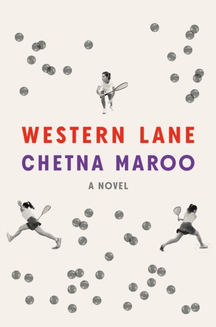 Cover for Chetna Maroo · Western Lane: A Novel (Inbunden Bok) (2023)
