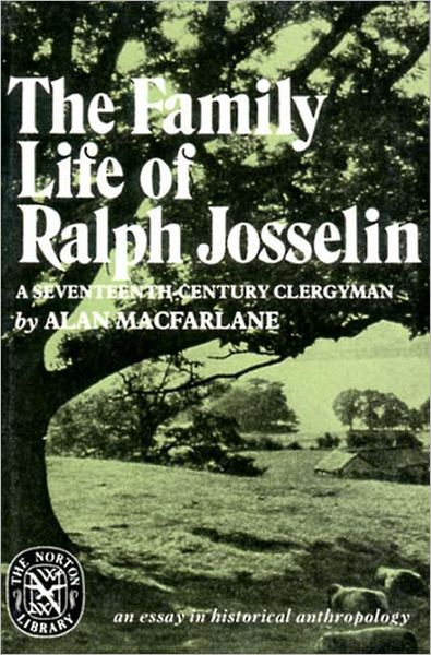 Cover for Alan Macfarlane · The Family Life of Ralph Josselin, a Seventeenth-Century Clergyman: An Essay in Historical Anthropology (Paperback Bog) (1977)