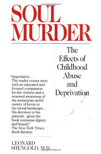 Cover for Leonard Shengold · Soul Murder: the Effects of Childhood Abuse and Deprivation (Paperback Book) (1991)