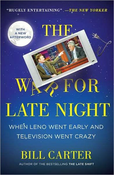 Cover for Bill Carter · The War for Late Night: When Leno Went Early and Television Went Crazy (Paperback Bog) (2011)