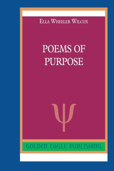 Cover for Ella Wheeler Wilcox · Poems of Purpose (Paperback Bog) (2020)