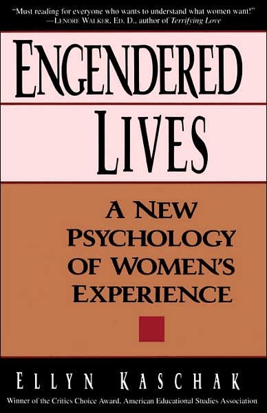Cover for Ellyn Kaschak · Engendered Lives: A New Psychology Of Women's Lives (Pocketbok) (1993)