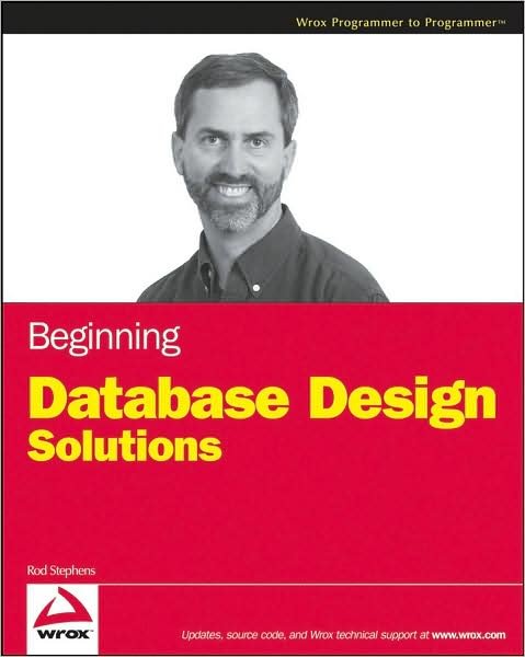 Cover for R Stephens · Beginning Database Design Solutions +Website (Paperback Book) (2008)