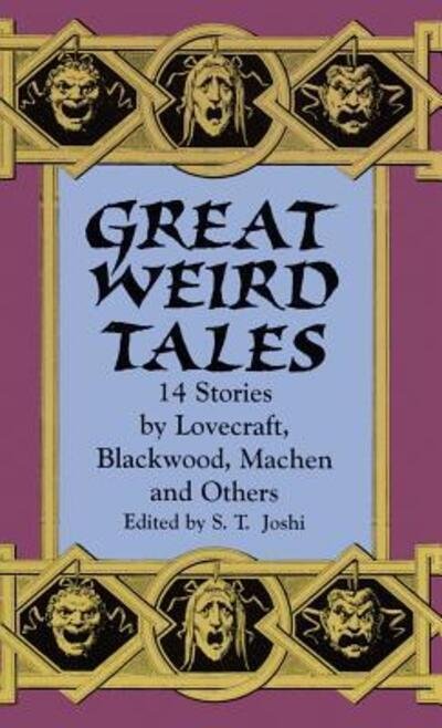 Cover for Author S T Joshi · Great Weird Tales (Hardcover Book) (2013)