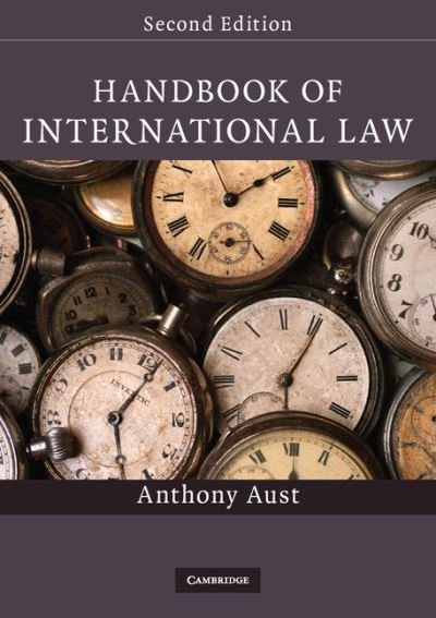Cover for Aust, Anthony (London School of Economics and Political Science) · Handbook of International Law (Paperback Book) [2 Revised edition] (2010)