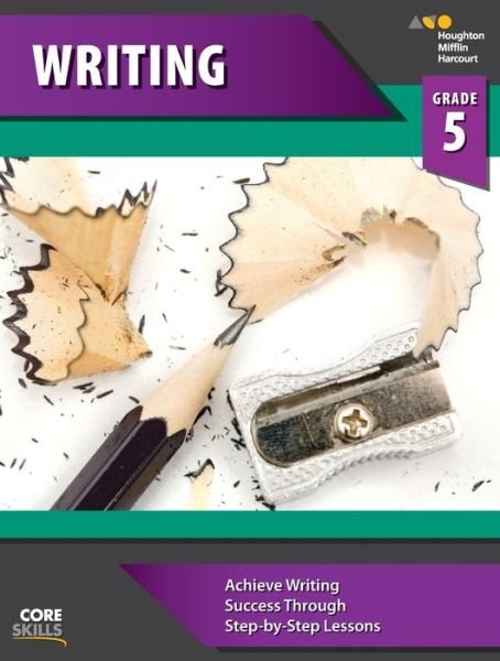 Cover for Steck-vaughn · Steck-Vaughn Core Skills Writing : Workbook Grade 5 (Taschenbuch) (2019)