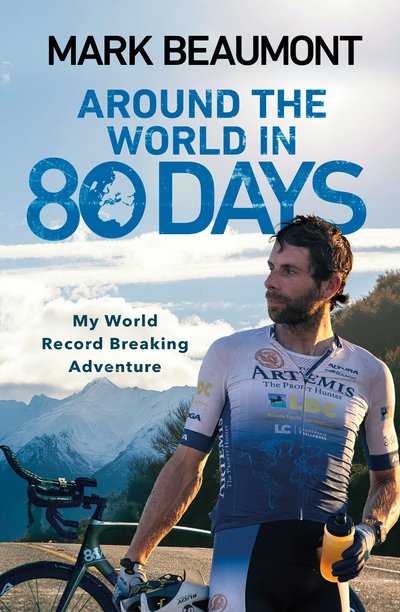 Cover for Mark Beaumont · Around the World in 80 Days: My World Record Breaking Adventure (Paperback Book) (2019)