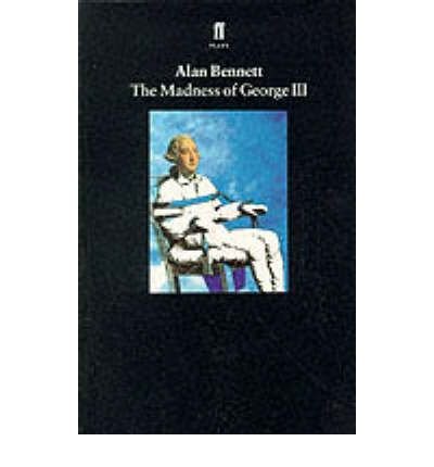 Cover for Alan Bennett · The Madness of George III (Paperback Bog) [Main edition] (1992)