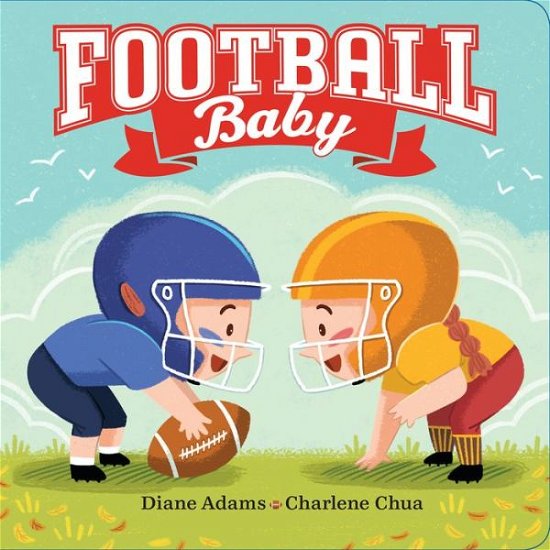 Cover for Diane Adams · Football Baby - A Sports Baby Book (Kartonbuch) (2021)