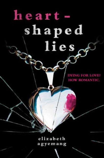 Elizabeth Agyemang · Heart-Shaped Lies (Inbunden Bok) (2024)