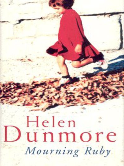 Cover for Helen Dunmore · Mourning Ruby (Book) (2003)