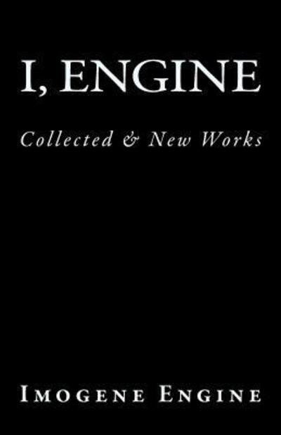 Cover for Imogene Engine · I, Engine (Paperback Book) (2016)