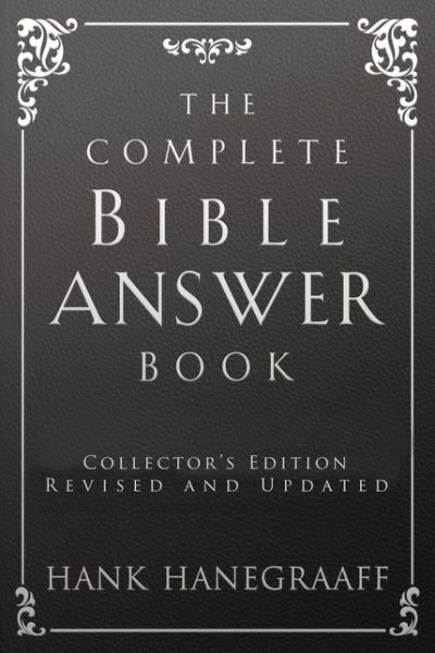 Cover for Hank Hanegraaff · The Complete Bible Answer Book - Answer Book Series (Hardcover Book) (2016)