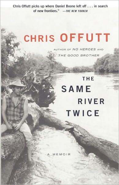 The Same River Twice - Offutt Chris - Books - Simon & Schuster - 9780743229494 - April 2, 2003