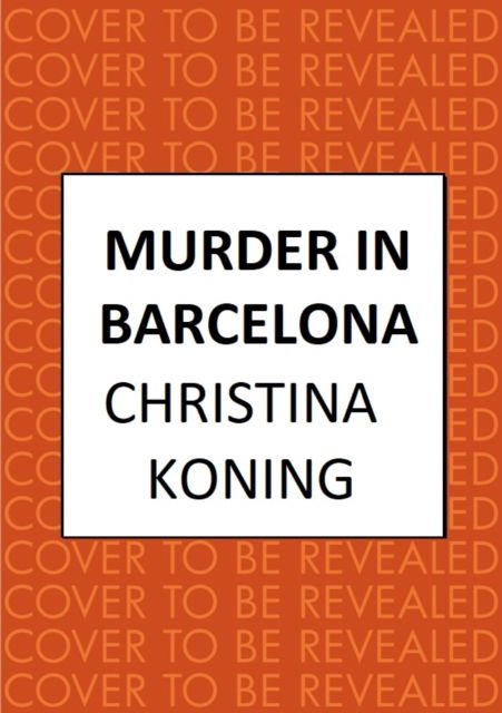 Cover for Christina Koning · Murder in Barcelona: The thrilling inter-war mystery series - Blind Detective (Paperback Book) (2023)