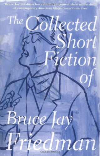 Cover for Bruce Jay Friedman · Collected Short Fiction (Pocketbok) (2000)