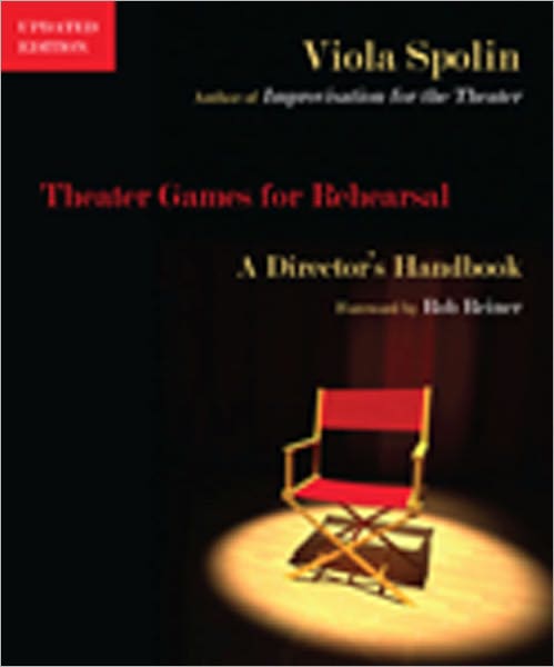 Cover for Viola Spolin · Theater Games for Rehearsal: A Director's Handbook (Paperback Book) [Revised edition] (2011)