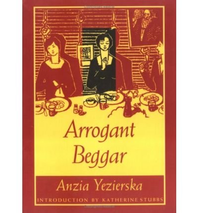 Cover for Anzia Yezierska · Arrogant Beggar (Paperback Book) (1996)