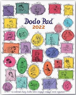 Cover for Lord Dodo · Dodo Pad LOOSE-LEAF Desk Diary 2022 - Week to View Calendar Year Diary: A Family Diary-Doodle-Memo-Message-Engagement-Organiser-Calendar-Book with room for up to 5 people's appointments / activities (Book) [56 Revised edition] (2021)