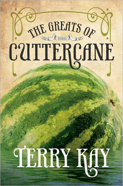 Cover for Terry Kay · The Greats of Cuttercane (Hardcover Book) (2012)